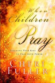 Cover of: When Children Pray by Cheri Fuller
