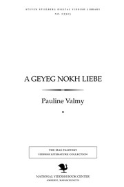 A geyeg nokh liebe by Pauline Valmy