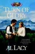 Cover of: Turn of Glory by Al Lacy, Al Lacy