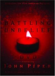 Cover of: Battling Unbelief DVD by John Piper