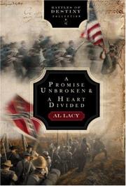 Cover of: A Promise Unbroken: Battle of Rich Mountain / A Heart Divided: Battle of Mobile Bay (Battles of Destiny Collection, No. 1)
