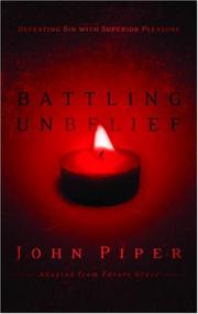 Cover of: Battling Unbelief by John Piper