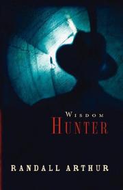 Cover of: Wisdom Hunter by Randall, Arthur, Randall, Arthur