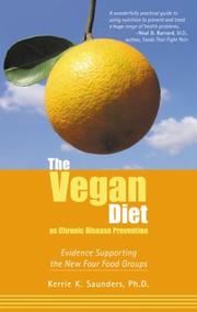 The Vegan Diet As Chronic Disease Prevention by Kerrie K. Saunders