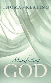 Cover of: Manifesting God by Thomas Keating