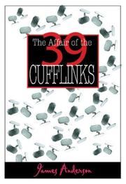 Cover of: Affair of the 39 Cufflinks, The by James Anderson