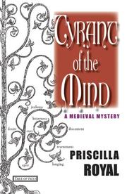 Cover of: Tyrant Of The Mind by Priscilla Royal