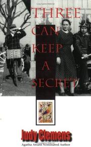 Cover of: Three Can Keep a Secret by Judy Clemens