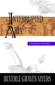 Interrupted Aria (Baroque Mystery) by Beverle Graves Myers