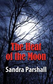 Cover of: Heat of the Moon, The by Sandra Parshall