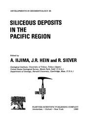 Cover of: Siliceous Deposits in the Pacific Region (Developments in Sedimentology) | 