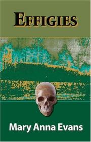 Cover of: Effigies by Mary Anna Evans