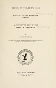 Cover of: A systematic list of the birds of California by Joseph Grinnell