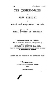 Cover of: The Tarikh-i-Jadid: Or New History of Mirza Ali Muhammad the Bab