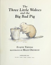 Cover of: THE THREE LITTLE WOLVES AND THE BIG BAD PIG | 