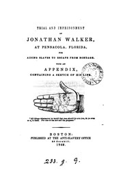 Cover of: Trial and Imprisonment of Jonathan Walker, at Pensacola, Florida, for Aiding ...