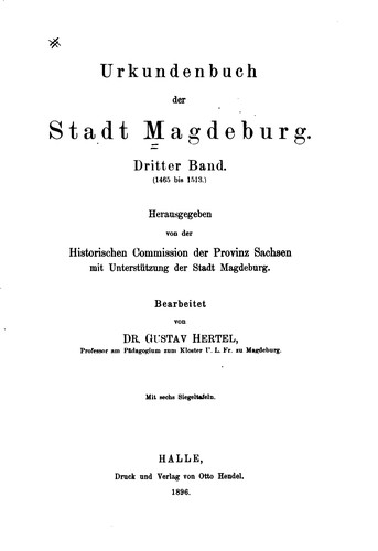 Urkundenbuch der Stadt Magdeburg by Magdeburg (Germany ), Hertel