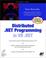 Cover of: Distributed .NET programming in VB .NET