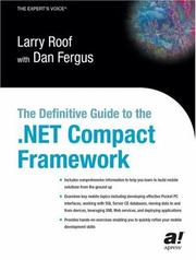 Cover of: The Definitive Guide to the .NET Compact Framework by Larry Roof, Dan Fergus