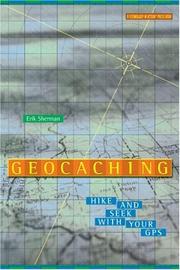 Cover of: Geocaching: Hike and Seek with Your GPS