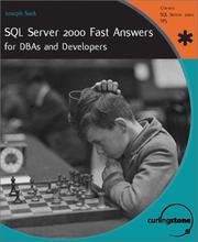 SQL Server 2000 Fast Answers for DBAs and Developers by Joseph Sack