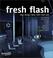 Cover of: Fresh Flash