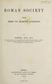 Cover of: Roman society from Nero to Marcus Aurelius by Samuel Dill