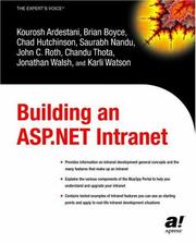 Cover of: Building an ASP.NET Intranet by Kourosh Ardestani, Brian Boyce, Chad Hutchinson, Saurabh Nandu, John C. Roth, Chandu Thota, Karli Watson, Kourosh Ardestani, Brian Boyce, Chad Hutchinson, Saurabh Nandu, John C. Roth, Chandu Thota, Karli Watson