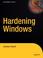 Cover of: Hardening Windows
