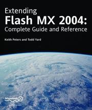 Cover of: Extending Macromedia Flash MX 2004: Complete Guide and Reference to JavaScript Flash