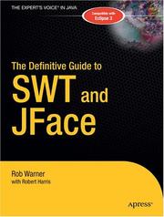 Cover of: The definitive guide to SWT and JFace by Rob Warner