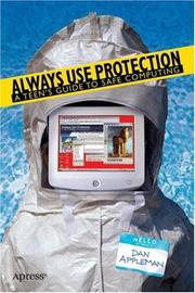 Cover of: Always Use Protection: A Teen's Guide to Safe Computing