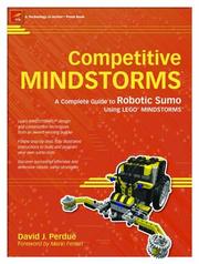 Cover of: Competitive MINDSTORMS: A Complete Guide to Robotic Sumo using LEGO(r) MINDSTORMS