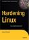 Cover of: Hardening Linux