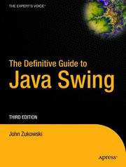 Cover of: The Definitive Guide to Java Swing, Third Edition (Definitive Guide) by John Zukowski