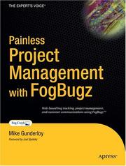 Painless project management with FogBugz by Mike Gunderloy