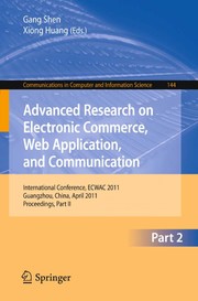 Cover of: Advanced Research on Electronic Commerce, Web Application, and Communication | Gang Shen