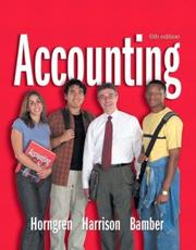 Cover of: Accounting 1-26 and Integrator CD (6th Edition) (Charles T Horngren Series in Accounting) by Charles T. Horngren, Walter T. Harrison, Linda S. Bamber