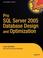 Cover of: Pro SQL Server 2005 Database Design and Optimization
