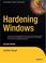 Cover of: Hardening Windows, Second Edition (Hardening)