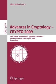 Cover of: Advances in Cryptology - CRYPTO 2009 | Shai Halevi