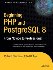 Cover of: Beginning PHP and PostgreSQL 8 by W. Jason Gilmore, Robert H. Treat