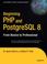 Cover of: Beginning PHP and PostgreSQL 8