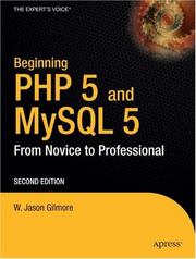 Cover of: Beginning PHP and MySQL 5 by W. Jason Gilmore