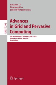 Cover of: Advances in Grid and Pervasive Computing | Ruixuan Li