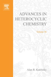 Cover of: ADVANCES IN HETEROCYCLIC CHEMISTRY V36 | Jeffrey M. Lemm