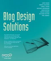Cover of: Blog Design Solutions by Andy Budd, Phil Sherry, Simon Collison, Michael Heilemann, Richard Rutter, David Powers, Chris J. Davis, John Oxton, Phil Sherry, Andy Budd, Simon Collison, Michael Heilemann, Richard Rutter, David Powers, Chris J. Davis, John Oxton