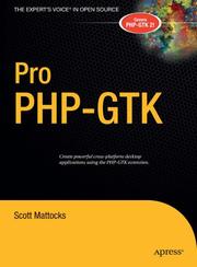 Cover of: Pro PHP-GTK (Pro) by Scott Mattocks