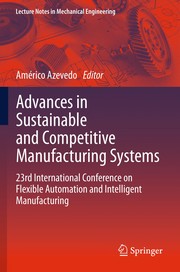 Cover of: Advances in Sustainable and Competitive Manufacturing Systems | AmГ©rico Azevedo