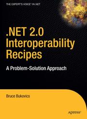 Cover of: .NET 2.0 Interoperability Recipes by Bruce Bukovics